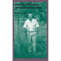 Het verkoolde alfabet - Paul de Wispelaere - Paperback (9789029514439) - thumbnail