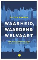 Waarheid, waarden & welvaart - Victor Broers - eBook (9789021401874) - thumbnail