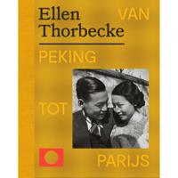 Ellen Thorbecke - Van Peking tot Parijs (Hardback) - thumbnail