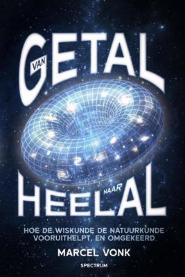 Van getal naar heelal - Marcel Vonk - ebook