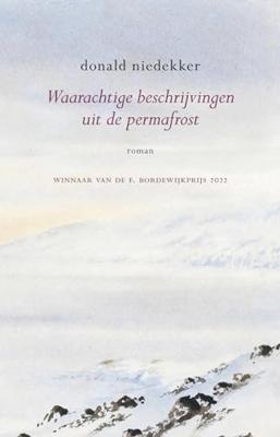 Waarachtige beschrijvingen uit de permafrost (Paperback)