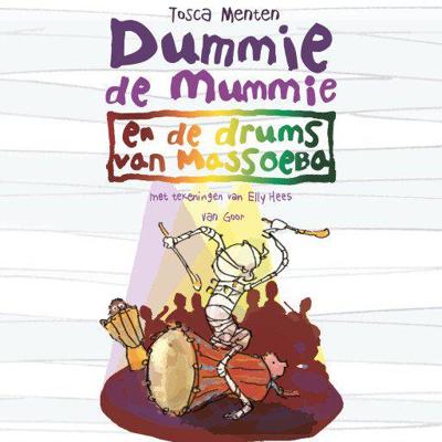 Dummie de mummie en de drums van Massoeba Dummie de mummie en de drums van Massoeba