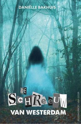 De schreeuw van Westerdam - Daniëlle Bakhuis - ebook