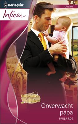 Onverwacht papa - Paula Roe - ebook