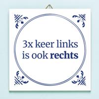 Tegeltje Drie keer links is ook rechts - thumbnail