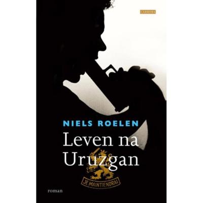 Leven na Uruzgan - Niels Roelen - Paperback (9789048830015)