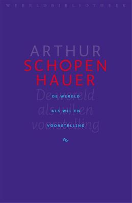 De wereld als wil en voorstelling - Arthur Schopenhauer - ebook