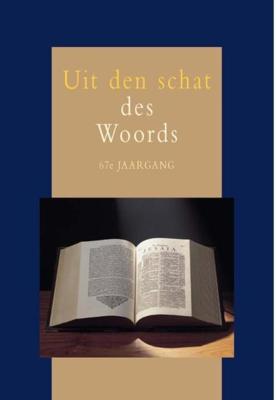 Uit den schat des Woords - 67e jaargang - - ebook
