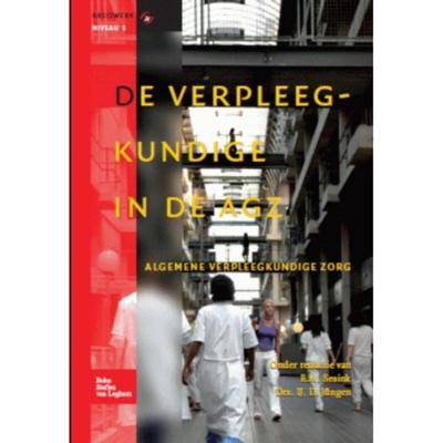De verpleegkundige in de AGZ (Hardback)