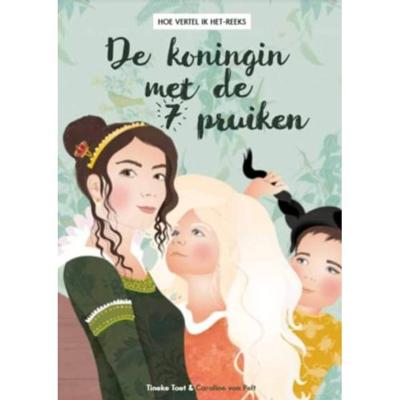 De koningin met de 7 pruiken - Tineke Toet - Hardcover (9789081893336) De koningin met de 7 pruiken - Tineke Toet - Hardcover (9789081893336)