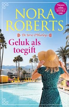Geluk als toegift - Nora Roberts - ebook