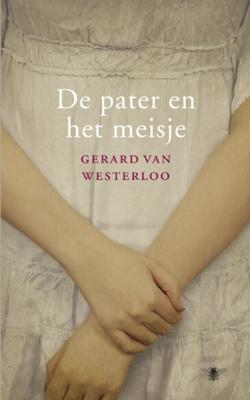 De pater en het meisje - Gerard van Westerloo - eBook (9789023449805)