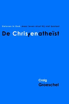 De Christenatheist (Paperback) De Christenatheist (Paperback)