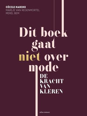 Dit boek gaat niet over mode - Cécile Narinx, Marije van Regenmortel, Merel Bem - eBook (9789045032221) Dit boek gaat niet over mode - Cécile Narinx, Marije van Regenmortel, Merel Bem - eBook (9789045032221)