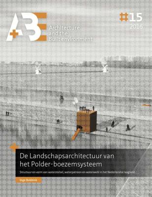 De Landschapsarchitectuur van het Polder-boezemsysteem (Paperback) De Landschapsarchitectuur van het Polder-boezemsysteem (Paperback)