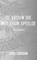 De vrouw die met vuur speelde - Stieg Larsson - ebook - thumbnail