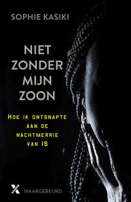 Niet zonder mijn zoon - Sophie Kasiki, Pauline Guéna - ebook