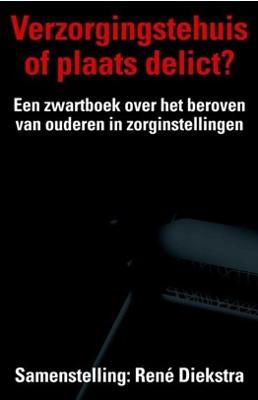 Verzorgingstehuis of plaats delict? - René Diekstra - ebook
