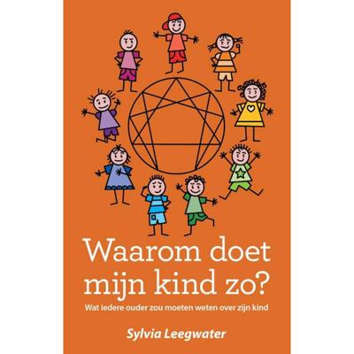 Waarom doet mijn kind zo? - Sylvia Leegwater - Paperback (9789055993567)