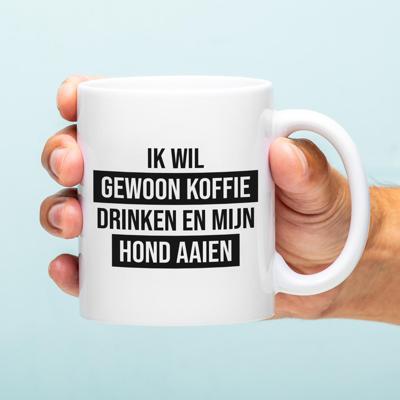 Mok Ik wil gewoon koffie drinken en mijn hond aaien