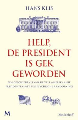 Help, de president is gek geworden (Paperback)