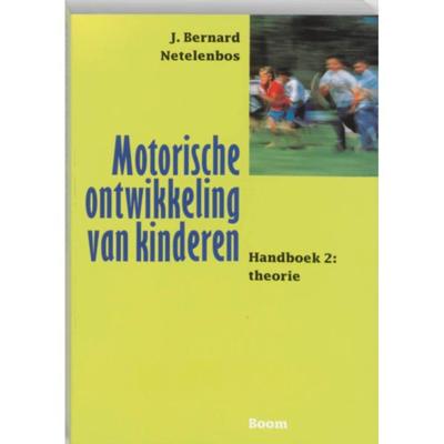 Motorische ontwikkeling van kinderen - J.B. Netelenbos - Paperback (9789053525036) Motorische ontwikkeling van kinderen - J.B. Netelenbos - Paperback (9789053525036)