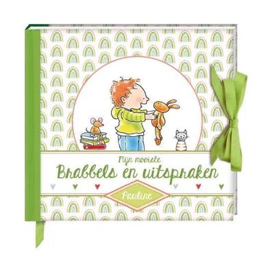Brabbels en Uitspraken By Pauline Brabbels en Uitspraken By Pauline