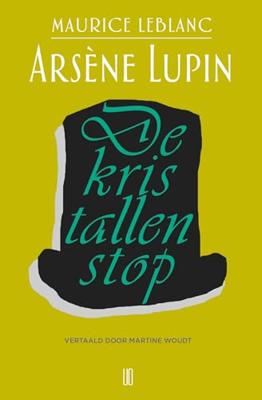 Arsène Lupin: De kristallen stop (Paperback)