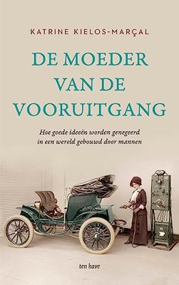 De moeder van de vooruitgang - Katrine Kielos-Marçal - ebook