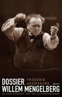 Dossier Willem Mengelberg - Frederik Heemskerk - ebook - thumbnail