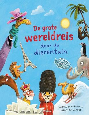 De grote wereldreis door de dierentuin - Sophie Schoenwald, Günther Jakobs - ebook