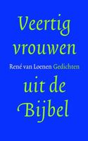 Veertig vrouwen uit de bijbel - René van Loenen - ebook - thumbnail