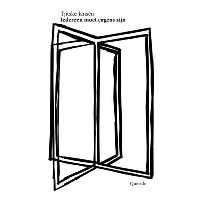 Tjitske  Jansen Iedereen moet ergens zijn