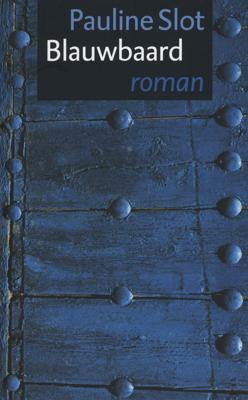 Blauwbaard - Pauline Slot - eBook (9789029582834)