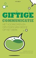 Giftige communicatie - Sandra Hertogh, Annemarie van der Wel - ebook - thumbnail