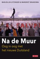 Na de Muur - Marjolijn Uitzinger, Margriet Brandsma - ebook - thumbnail