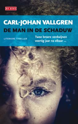 De man in de schaduw - Carl-Johan Vallgren - ebook