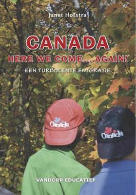 Canada here we come... again! - Janet Hofstra - ebook