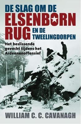 De slag om de Elsenbornrug en de tweelingdorpen - William C.C. Cavanagh - eBook (9789045317311)