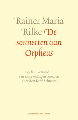 De sonnetten aan Orpheus - Rainer Maria Rilke - ebook