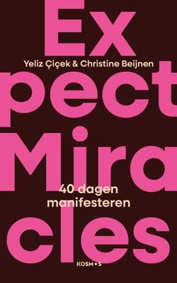 Expect Miracles - Yeliz Çiçek, Christine Beijnen - ebook