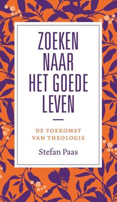 Zoeken naar het goede leven? - Stefan Paas - eBook (9789043533850)