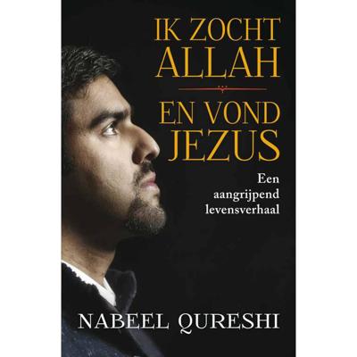 Ik zocht Allah en vond Jezus (Paperback)