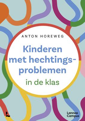 Kinderen met hechtingsproblemen - Anton Horeweg - ebook