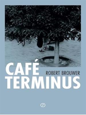Café Terminus - R. Brouwer - ebook Café Terminus - R. Brouwer - ebook