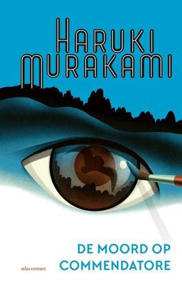 De moord op Commendatore Deel 1 & Deel 2 - Haruki Murakami - ebook
