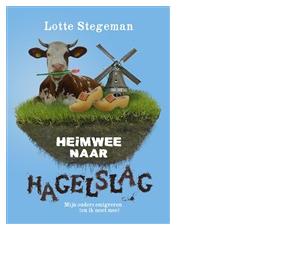 Heimwee naar hagelslag - Lotte Stegeman - ebook