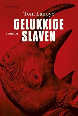 Gelukkige slaven - Tom Lanoye - eBook (9789044624090)