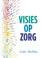 Visies op Zorg (Paperback) - thumbnail