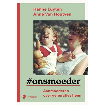 Onsmoeder - Anne van Houtven, Hanne Luyten - Paperback (9789463933780)